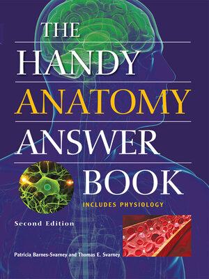 cover image of The Handy Anatomy Answer Book